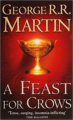 A Feast for Crows (A Song of Ice and Fire, Book 4)