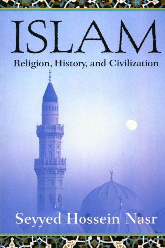 Islam: Religion, History, and Civilization