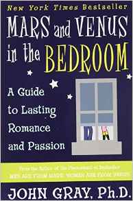 Mars and Venus in the Bedroom: A Guide to Lasting Romance and Passion