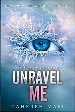 Unravel Me (Shatter Me)