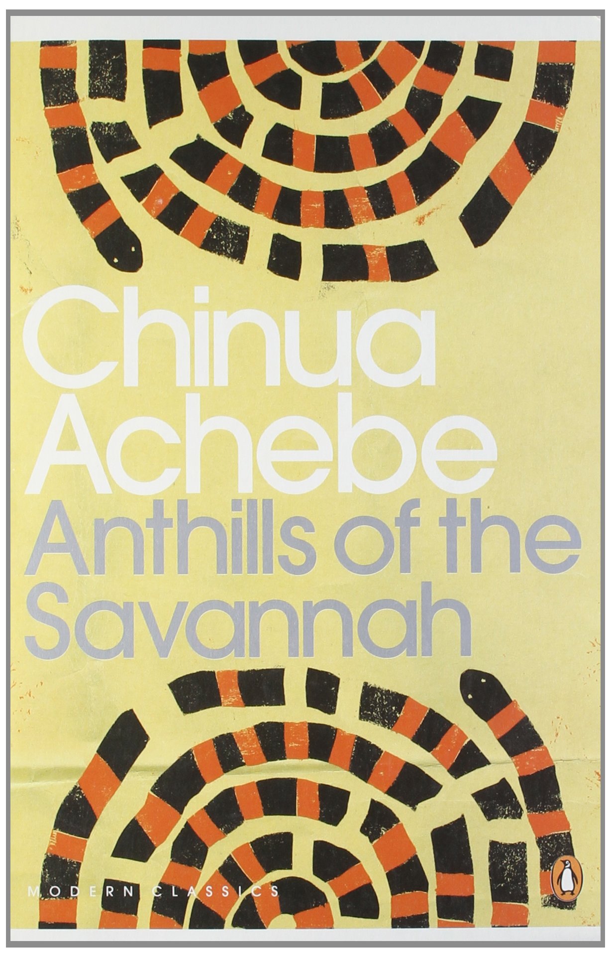 Anthills of the Savannah (Penguin Modern Classics)