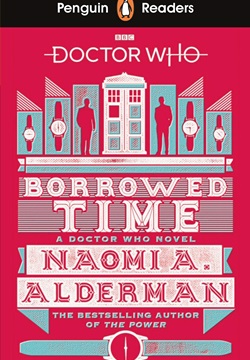 Penguin Readers Level 5: Doctor Who: Borrowed Time