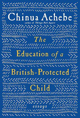 The Education of a British-Protected Child: Essays