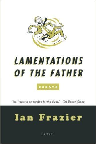 Lamentations of the Father: Essays