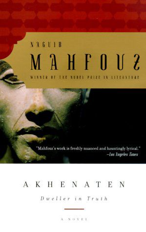 Akhenaten: Dweller in Truth A Novel