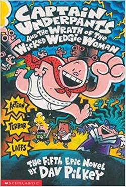 Captain Underpants and the Wrath of the Wicked Wedgie Woman