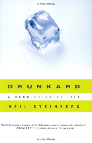 Drunkard: A Hard-Drinking Life