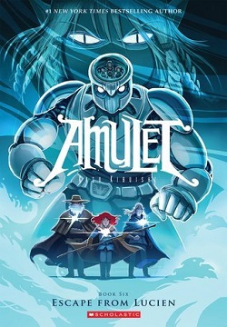 Escape From Lucien (Amulet #6)