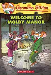 Geronimo Stilton #59: Welcome to Moldy Manor