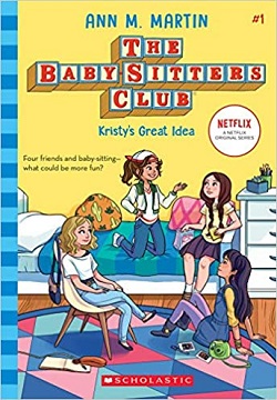 Kristy's Great Idea (The Baby-Sitters Club #1)