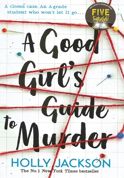 A Good Girl's Guide to Murder (Book 1)