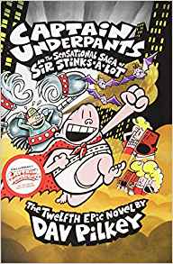 Captain Underpants 12 and the Sensational Saga of Sir Stinks-a-Lot