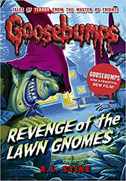 Revenge of the Lawn Gnomes (Goosebumps)