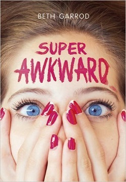 Super Awkward (Book 1)