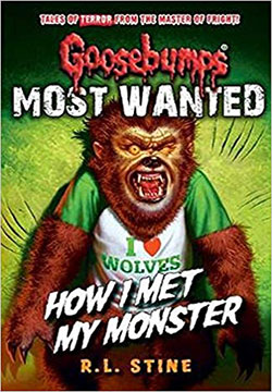 Goosebumps: Most Wanted: How I Met My Monster