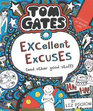 Tom Gates 2: Excellent Excuses (And Other Good Stuff)