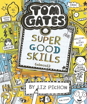 Tom Gates 10: Super Good Skills (Almost...)