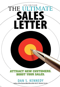 The Ultimate Sales Letter: Attract New Customers. Boost Your Sales