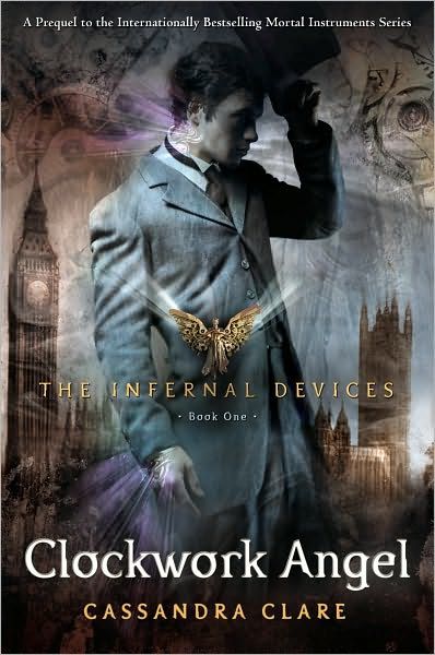 The Infernal Devices 01. Clockwork Angel