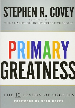 Primary Greatness: The 12 Levers of Success