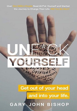 Unf*ck Yourself : Get out of your head and into your life