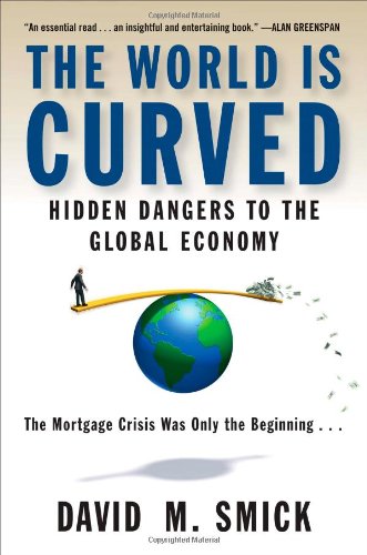 The World Is Curved: Hidden Dangers to the Global Economy