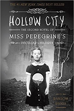 Hollow City: The Second Novel of Miss Peregrine's Peculiar Children