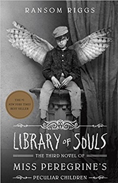 Library of Souls: The Third Novel of Miss Peregrine's Peculiar Children