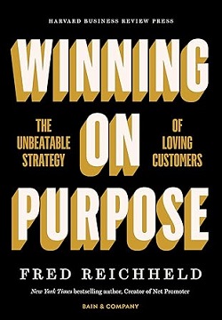 Winning on Purpose: The Unbeatable Strategy of Loving Customers