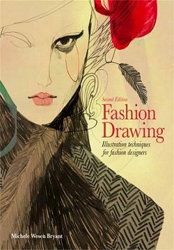 Fashion Drawing, Second edition: Illustration Techniques for Fashion Designers : Illustration Techniques for Fashion Designers