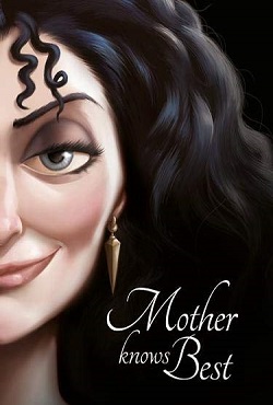 Disney Princess - Tangled: Mother Knows Best