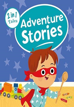 2 in 1 Tales: Adventure Stories