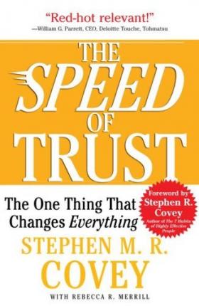 The Speed Of Trust: The One Thing That Changes Everything