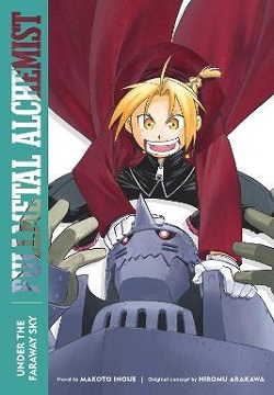 Fullmetal Alchemist: Under the Faraway Sky : Second Edition