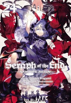 Seraph of the End, Vol. 24 : Vampire Reign