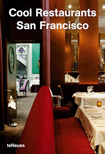 Cool restaurants San Francisco Pubblicazione: Kempen